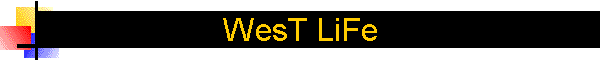 WesT LiFe
